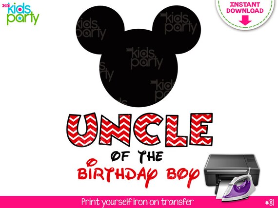 INSTANT DOWNLOAD Uncle of the Birthday Boy Iron on Transfer Print Yourself Mickey Mouse, Uncle of the Birthday Boy Transfer Il_570xn