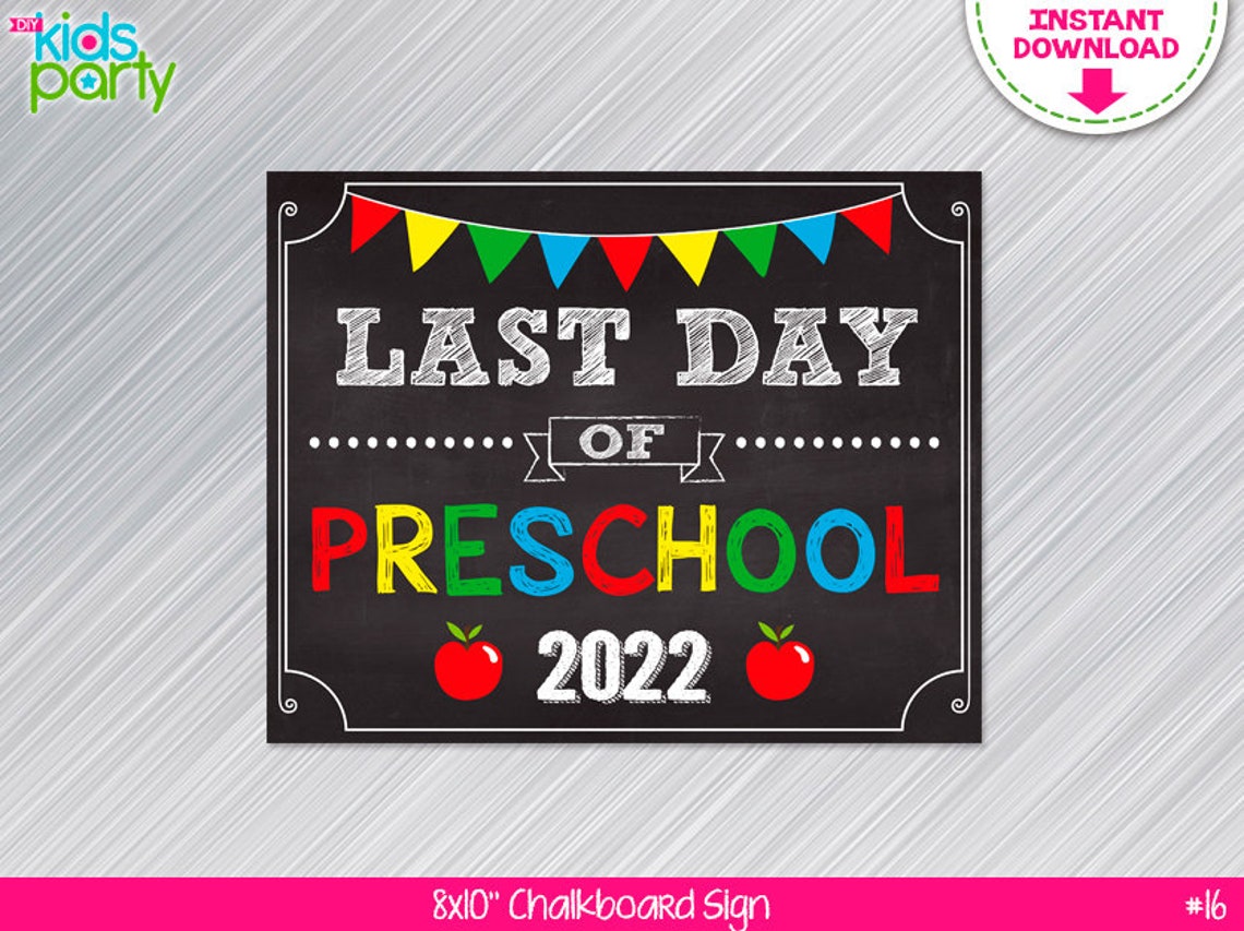INSTANT DOWNLOAD Last Day of Preschool Sign Print Yourself | Etsy