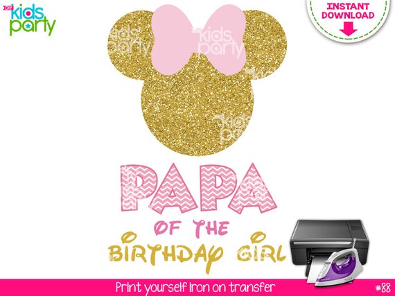 INSTANT DOWNLOAD Pink and Gold Minnie Mouse Iron on Transfer PAPA of the Birthday Girl Print Yourself, Pink and Gold Minnie Mouse Party Il_570xn