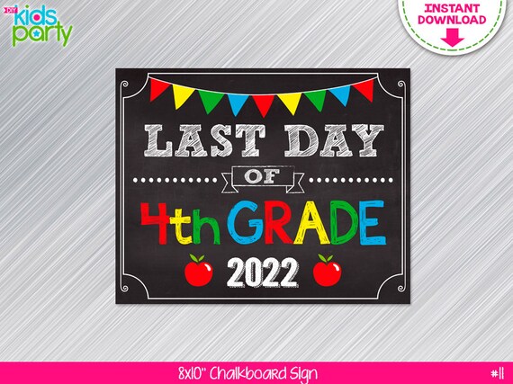 INSTANT DOWNLOAD Last Day of 4th grade Sign Print Yourself, Last Day of 4th grade Chalkboard Sign Digital File Il_570xn