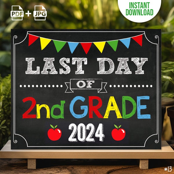 INSTANT DOWNLOAD Last Day of 2nd grade Sign Print Yourself, Last Day of 2nd grade  Chalkboard Sign Digital File