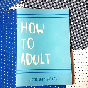 How To Adult Advice Zine 16-25 year olds Illustrated Full Colour Zine image 1