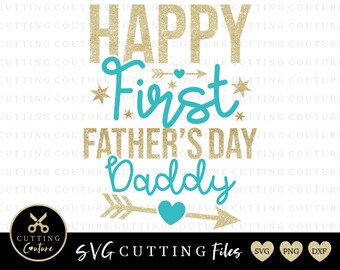 Free Free 303 Happy First Father&#039;s Day Svg SVG PNG EPS DXF File