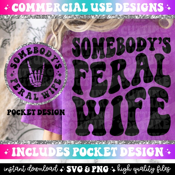 Somebody's Feral Wife Png, Wife Svg, Funny Png, Funny Svg, Sarcasm Png, Sarcasm Svg, Funny Quote Png, Funny Svg, Retro Png, Retro Svg #205