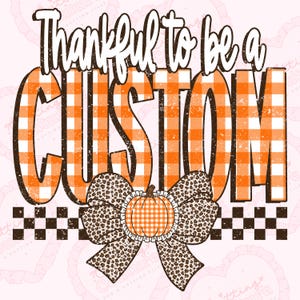 Calabaza a cuadros de otoño personalizada con la frase "Agradecido" en formato PNG, PNG personalizado, PNG de mascota personalizada, DTF, DTG, diseño imprimible, descarga digital, entrega el mismo día.