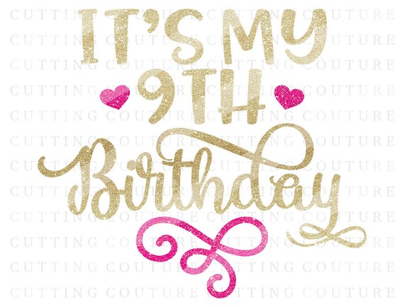 Download 9th Birthday Svg Cutting File Ninth Birthday Svg It S My Etsy