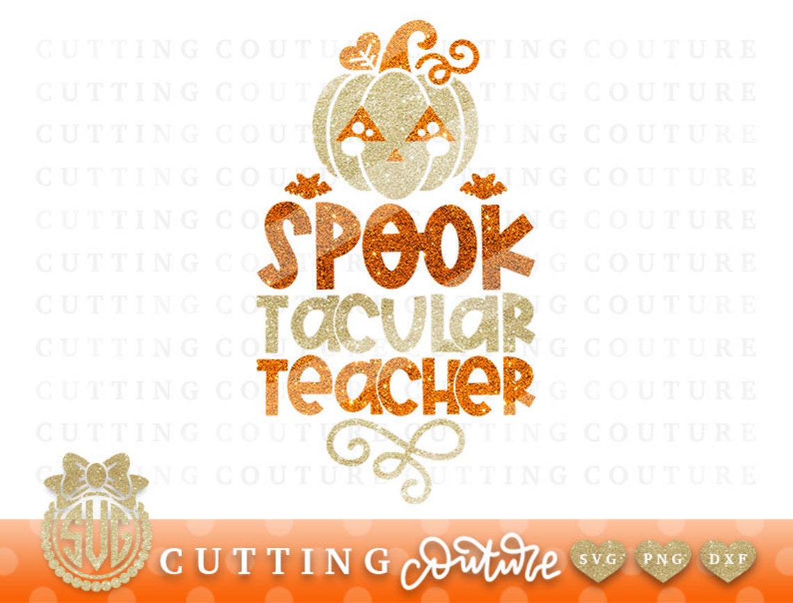 Halloween Teacher Svg Teacher Halloween Svg Spooktacular | Etsy