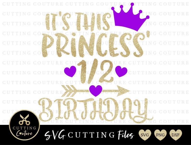 Download Half Birthday Svg Cutting File 1/2 Birthday Svg Princess ...