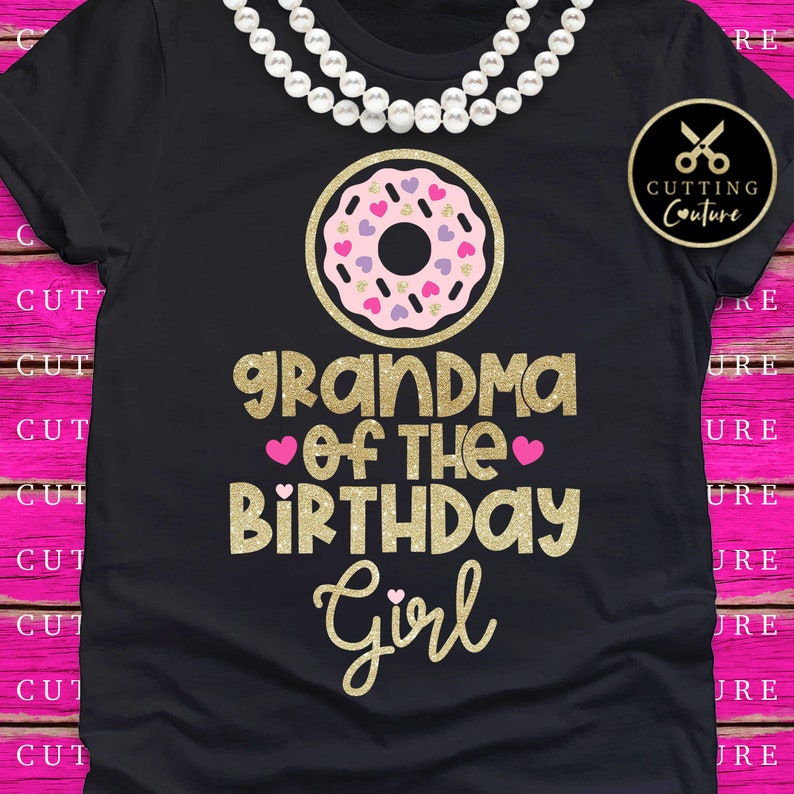 Download Donut Svg Donut Birthday Svg Grandma Of The Birthday Girl Svg | Etsy