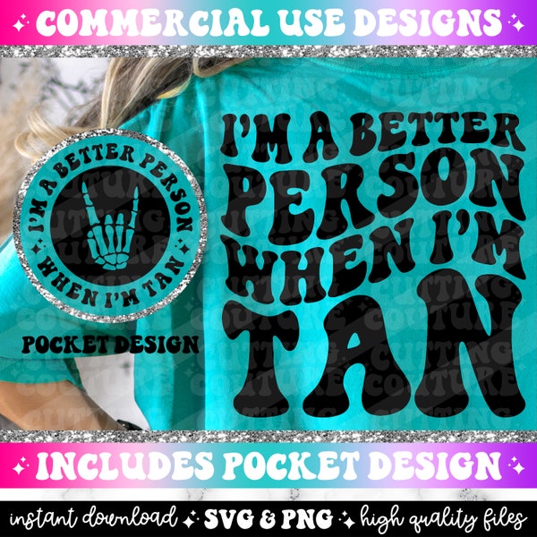 I'm A Better Person When I'm Tan Png, Summer Svg, Summer Png, Beach Svg, Beach Png, Lake Png, Lake Svg, Vacay Svg, Vacay Png #184