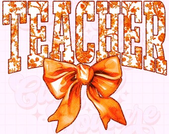Teacher Png, Orange Toile Png, Floral Png, Chinoiserie Png, DTG, DTF, Teacher Sublimation Design, Teacher Shirt Png, Coquette Teacher Png #1