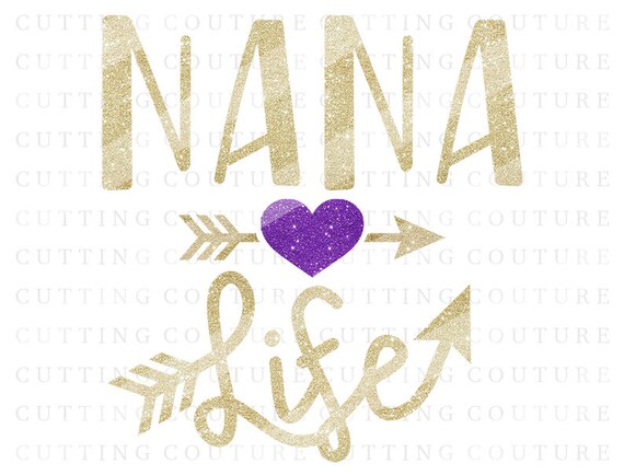 Free Free 176 Nana Life Svg Free SVG PNG EPS DXF File
