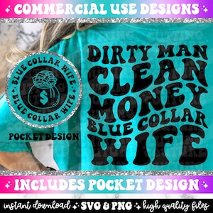 Dirty Man Clean Money Blue Collar Wife Png, Blue Collar Wife Svg, Blue Collar Png, Blue Collar Svg, Blue Collar Man Png, Retro Svg #153