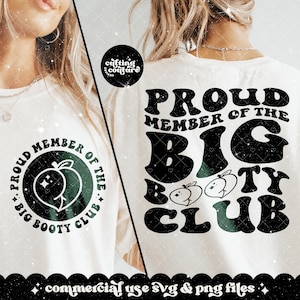 Proud Member Of The Big Booty Club Png, Retro Svg Cutting File, Retro Png, Trendy Png, Funny Quote Png, Funny Quote Svg, Butt Png, Butt Svg