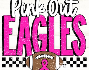 Pink Out Eagles Png, Football Pink Out Png, Breast Cancer Awareness Png, Eagles Mascot Png, Printable Design, Digital Download, DTF, DTG