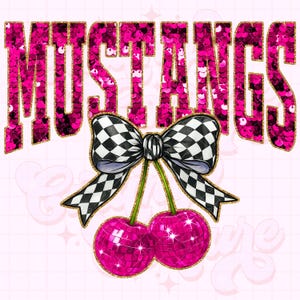 Mustangs Png, Cherry Sequin Png, Coquette Mustangs Sublimation, Mustangs Shirt Png, Preppy Mustangs Mascot Png, Pink Mustangs Png #326
