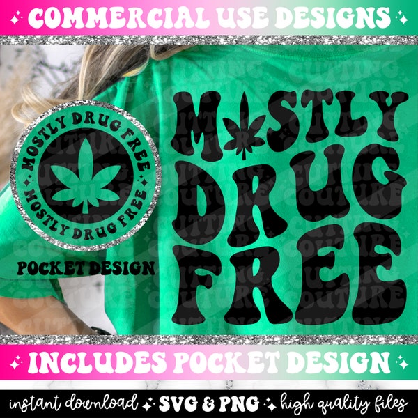 Mostly Drug Free Png, Weed Svg, Weed Png, Marijuana Svg, Marijuana Png, Pot Png, Cannabis Svg, Retro Png, Retro Svg, 420 Png, 420 Svg #131