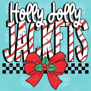 May include: A festive graphic with the words "Holly Jolly JACKETS" in a candy cane-striped font, accented with green sprinkles. A large red bow with holly and berries sits below the text, set against a light blue background.