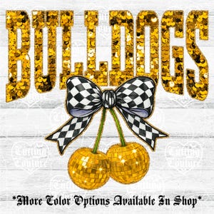 Bulldogs Png, Cherry Sequin Png, Coquette Bulldogs Sublimation, Bulldogs Shirt Png, Preppy Bulldogs Mascot Png, Gold Bulldogs Png #314