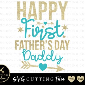 Free Free 283 Happy 1St Fathers Day Svg Free SVG PNG EPS DXF File