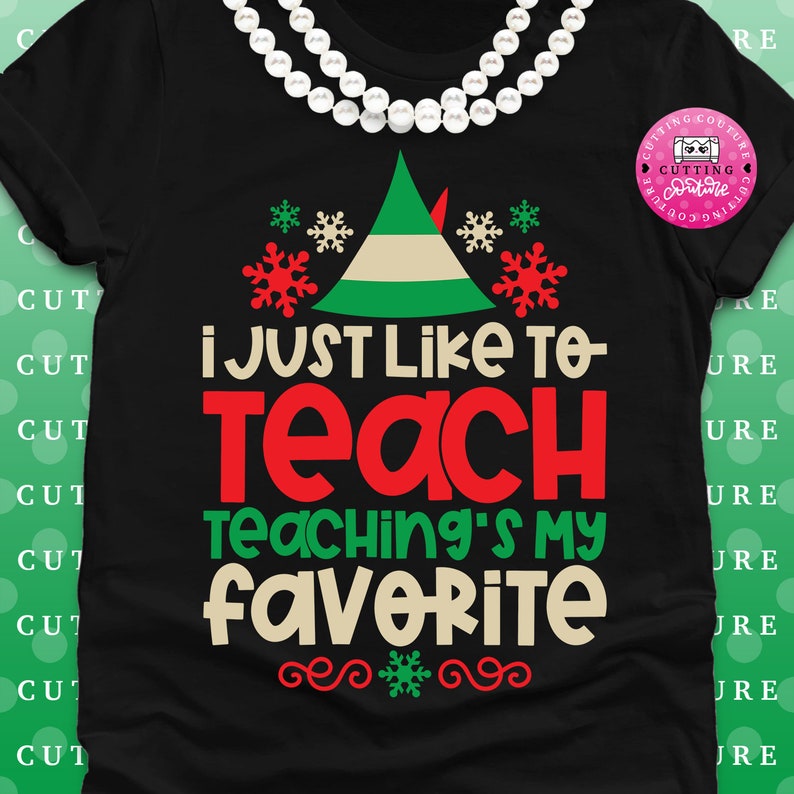Download Christmas Teacher Svg I Just Like To Teach Svg Teaching's ...