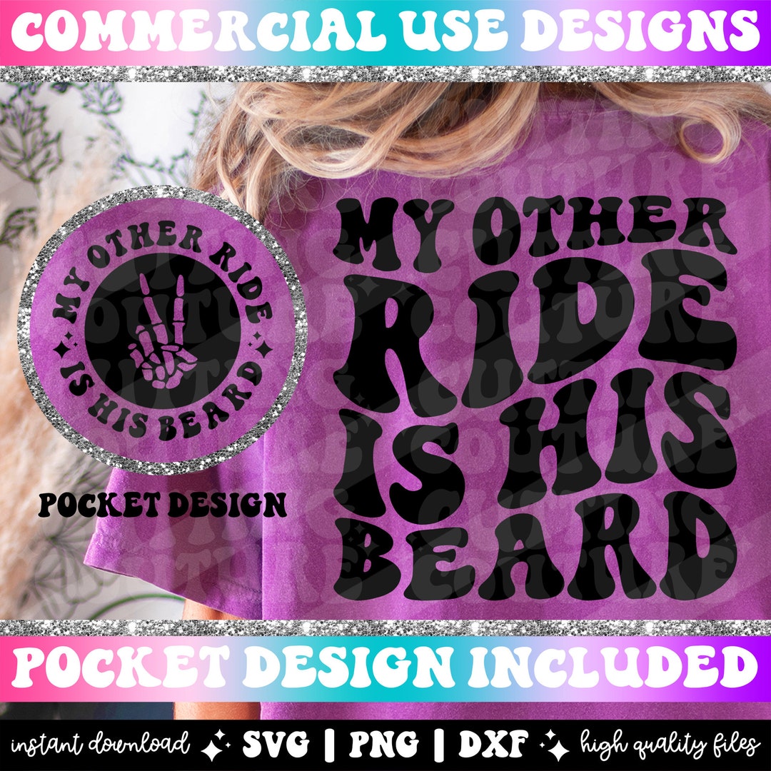 My Other Ride is His Beard Png Design, Svg, Adult Humor Svg, Funny