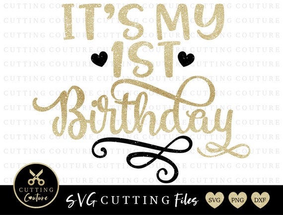 Download 1st Birthday Svg Cutting File First Birthday Svg It's My ...