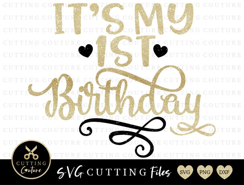 Download 1st Birthday Svg Cutting File First Birthday Svg It's My ...