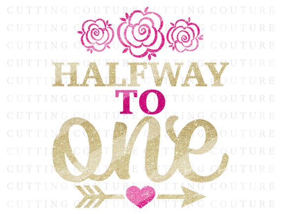 Download Half Birthday Svg Cutting File 1 2 Birthday Svg Halfway To One Etsy