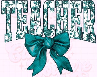 Teacher Png, Teal Toile Png, Floral Png, Chinoiserie Png, DTG, DTF, Teacher Sublimation Design, Teacher Shirt Png, Coquette Teacher Png #1