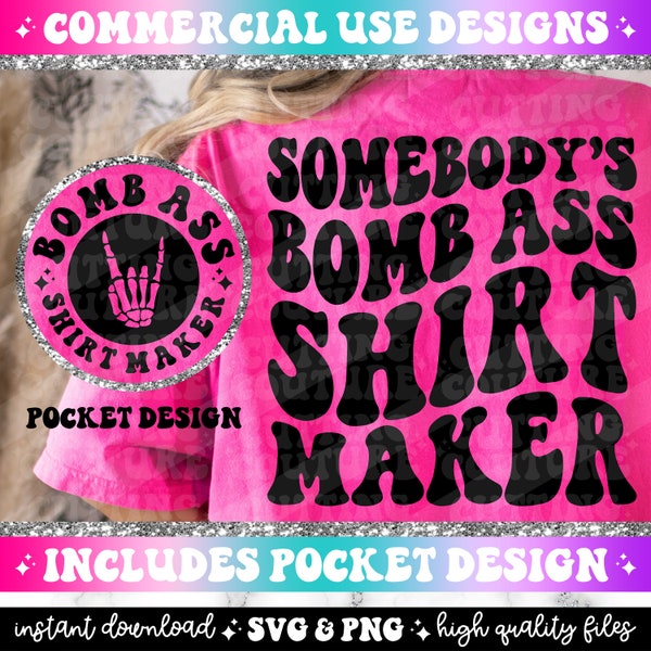 Somebody's Bomb Ass Shirt Maker Png, Shirt Maker Svg, Small Business Png, Small Business Svg, Funny Png, Funny Svg, Retro Png, Retro Svg #30