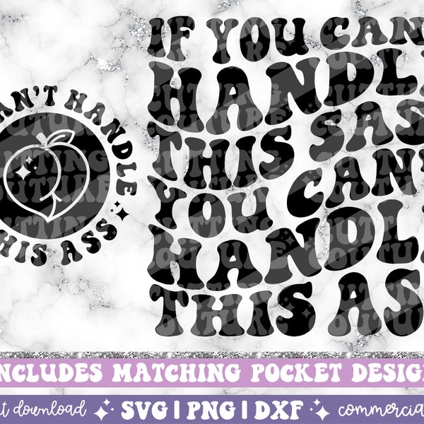 If You Cant Handle This Sass Svg Etsy