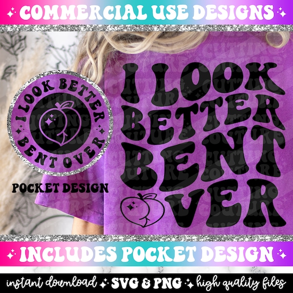 I Look Better Bent Over Png, Svg Cutting File, Sarcasm Png, Sarcasm Svg, Retro Sublimation Design, Retro Png, Retro Svg, Funny Quote Svg #85