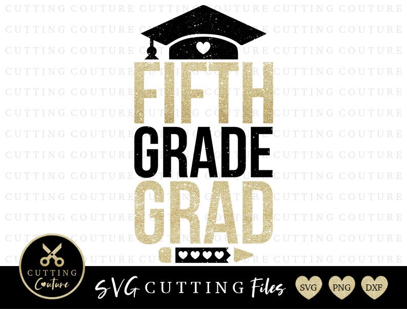 Download Fifth Grade Graduation Svg Fifth Grade Grad Svg 5th Grade ...