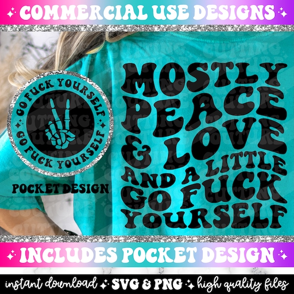 Mostly Peace And Love And A Little Go Fuck Yourself Png, Sarcasm Svg, Sarcasm Png, Snarky Png, Snarky Svg, Funny Png, Funny Svg #181