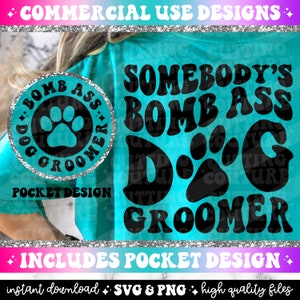 Somebody's Bomb Ass Dog Groomer Png, Dog Groomer Svg Cutting File, Dog Png, Dog Svg, Retro Png, Retro Svg, Wavy Png, Wavy Svg #38