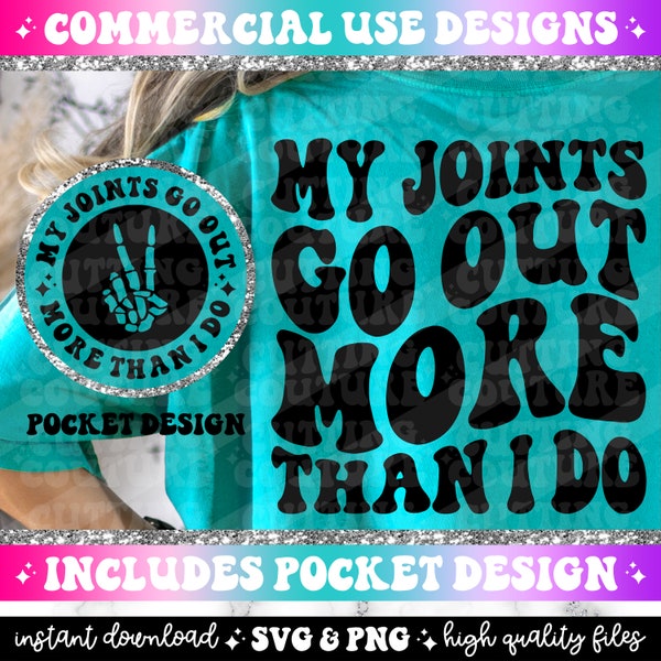 My Joints Go Out More Than I Do Png, Funny Quote Png, Funny Quote Svg, Sarcasm Svg, Sarcasm Png, Retro Png, Retro Svg, Trendy Svg #52