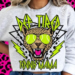 Def Fatigué Tennis Mama Png, Design Sublimation Tennis Mama, Tennis Drôle Png, Tennis Mama Shirt Png, Jour De Match De Tennis Png #182