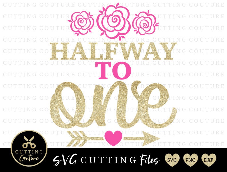 Download Half Birthday Svg Cutting File 1/2 Birthday Svg Halfway To ...