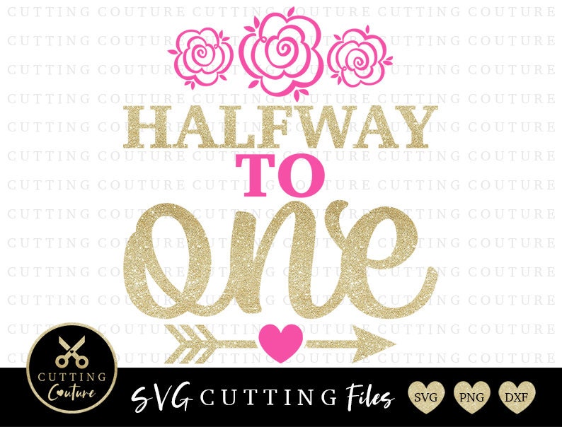 Download Half Birthday Svg Cutting File 1/2 Birthday Svg Halfway To One | Etsy