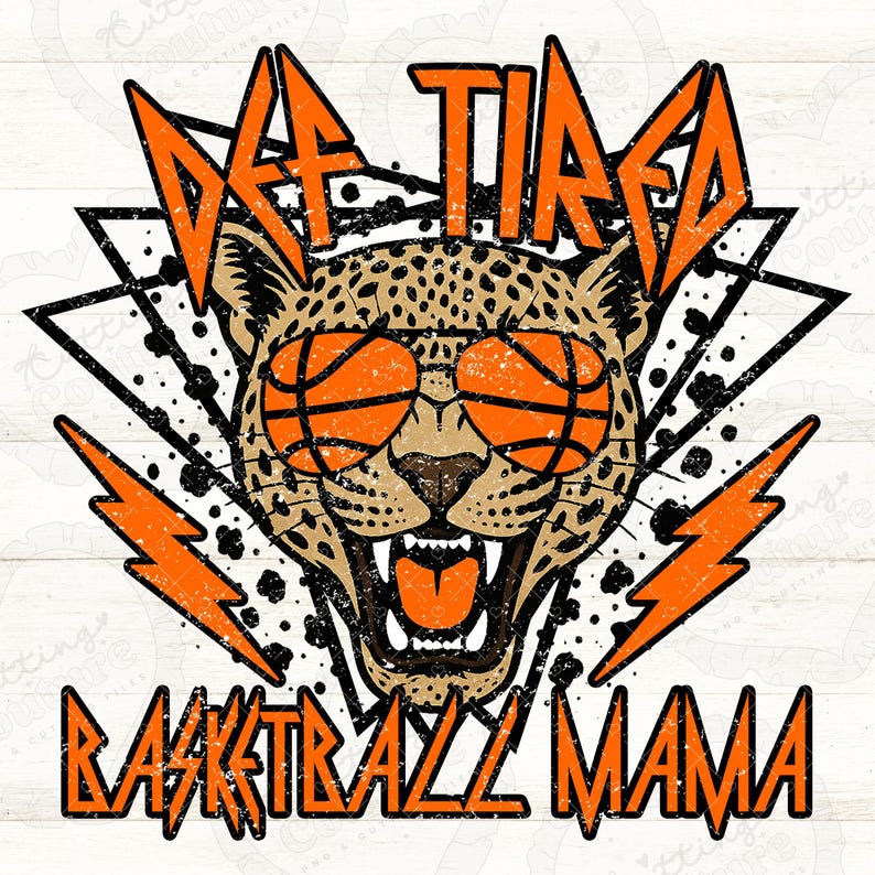 May include: A graphic design featuring a cheetah wearing basketball-shaped sunglasses and the words "Def Tired Basketball Mama" in orange, with lightning bolt accents. The cheetah has a spotted coat and an open mouth.