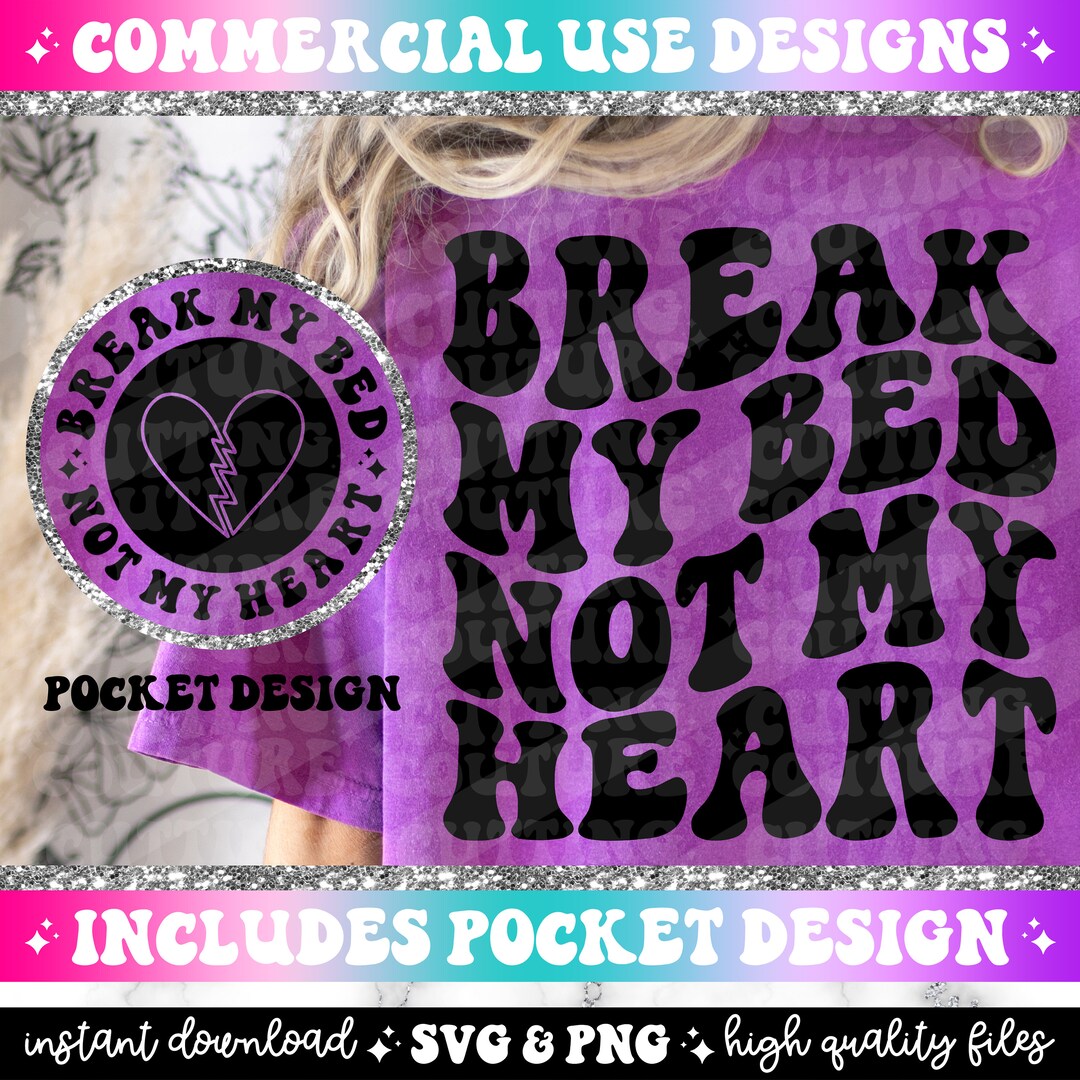 Break My Bed Not My Heart Png, Retro Svg Cutting File, Retro Png Design