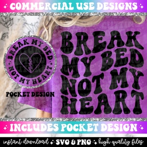 Break My Bed Not My Heart Png, Retro Svg Cutting File, Retro Png Design, Sarcasm Png, Sarcasm Svg, Funny Quote Png, Funny Quote Svg #44