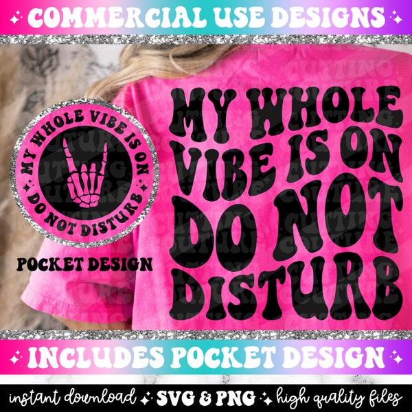 My Whole Vibe Is On Do Not Disturb Png, Svg Cutting File, Trendy Png, Retro Png, Retro Svg, Funny Quote Svg, Sarcasm Svg, Sarcasm Png #7