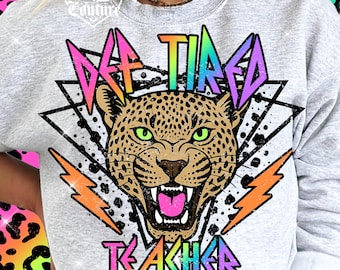 Def Tired Teacher Png, Back To School Png, Neon Teacher Shirt Png, Retro Teacher Png, Leopard Teacher Png, Grunge Png, DTF, DTG #52