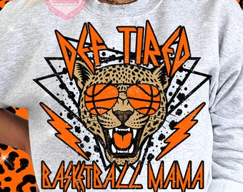 Def Tired Basketball Mama Png, Basketball Mama Sublimation, Funny Basketball Png, Basketball Mama Shirt Png, Basketball Game Day Png #177