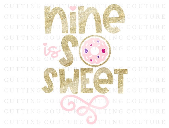 Download 9th Birthday Svg Donut Svg Donut Birthday Svg Nine Is So Sweet Etsy