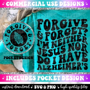 Perdoe e esqueça Png, não sou Jesus nem tenho Alzheimer Png, Sarcasmo Png, Retro Png, Retro Svg, Snarky Svg, Funny Quote Svg #67