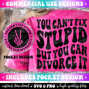 Je kunt dom niet repareren, maar je kunt er wel van scheiden Png, grappige scheiding Png, echtscheiding Svg, sarcasme Svg, sarcasme Svg, Retro Png, grappige Png #165