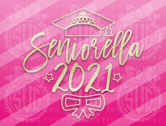 Download Senior Svg Class Of 2021 Svg Graduation Svg Seniorella Svg Etsy